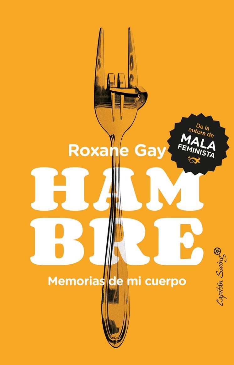 Hambre. Memorias de mi cuerpo | 9788494740886 | Gay, Roxane