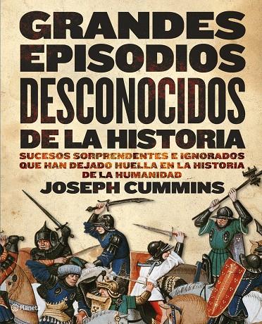 Grandes episodios desconocidos de la historia | 9788408090472 | Joseph Cummins