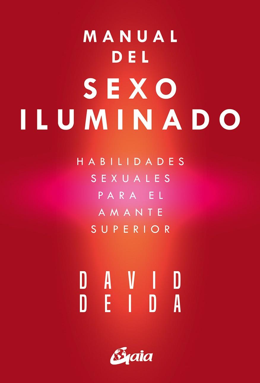 Manual del sexo iluminado | 9788411080873 | Deida, David