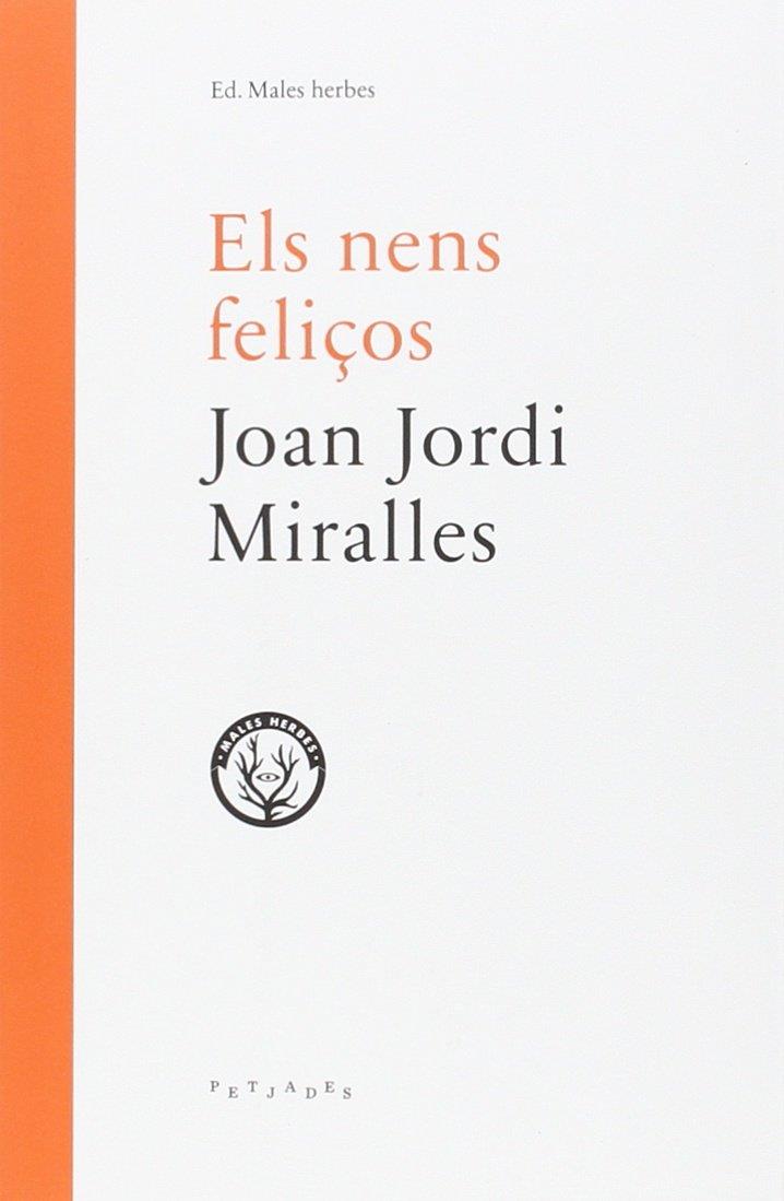 Els nens feliços | 9788494469954 | Joan Jordi Miralles