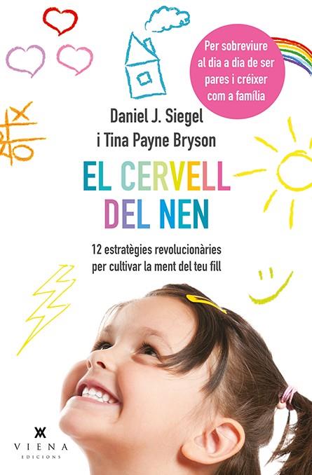 El cervell del nen | 9788483308660 | Daniel J. Siegel, Tina Payne Bryson