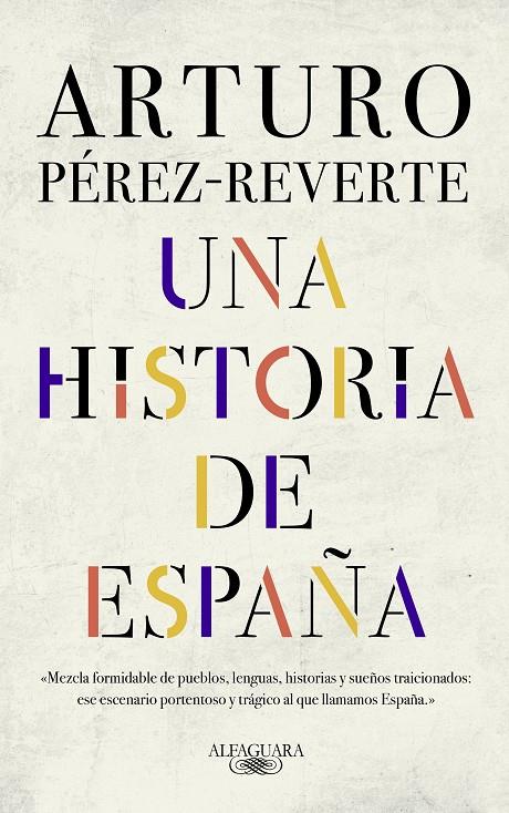 Una historia de España | 9788420438177 | Arturo Pérez Reverte