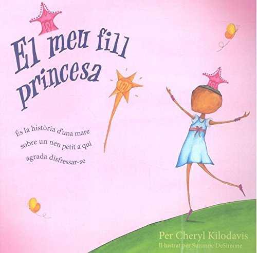 El meu fill princesa | 9788472908796 | CHERYL KILODAVIS, PER