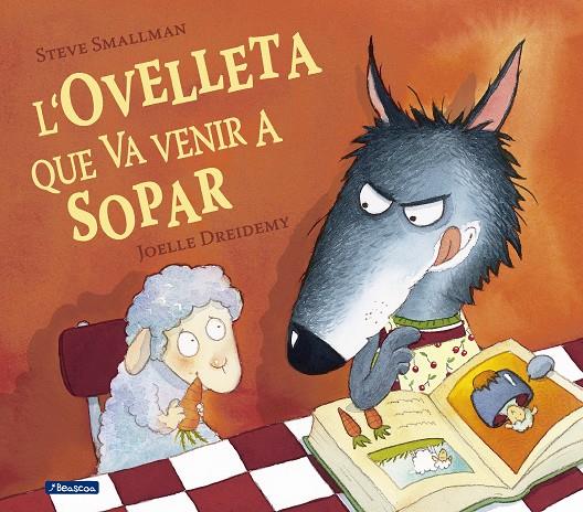 L ovelleta que va venir a sopar | 9788448824556 | Steve Smallaman