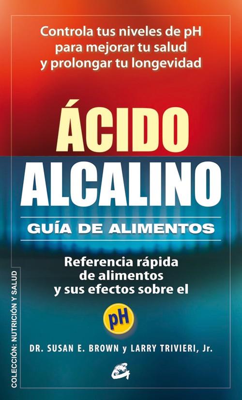 Ácido alcalino | 9788484454748 | Brown, Susan E. / Trivieri Jr., Larry