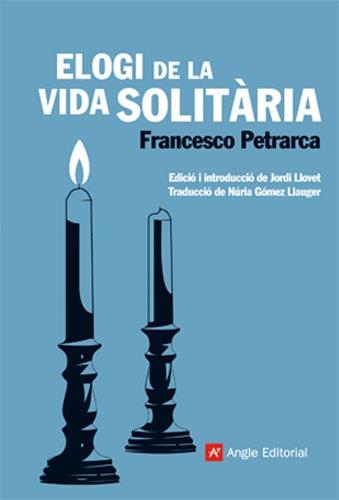 Elogi de la vida solitària | 9788415002253 | Petrarca