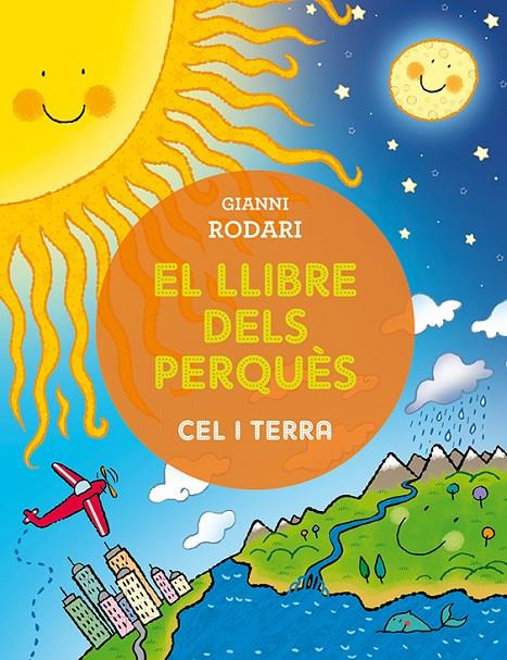 El llibres dels perquès cel i terra | 9788491450382 | Rodari, Giannii