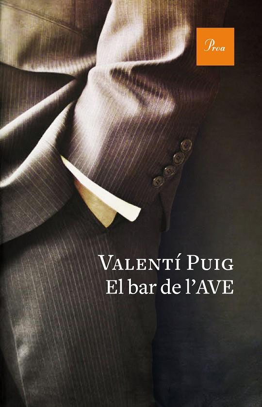 El bar de l AVE | 9788475886527 | Valentí Puig