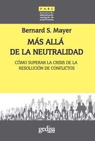 Más allá de la neutralidad | 9788497841535 | Mayer, Bernard S.