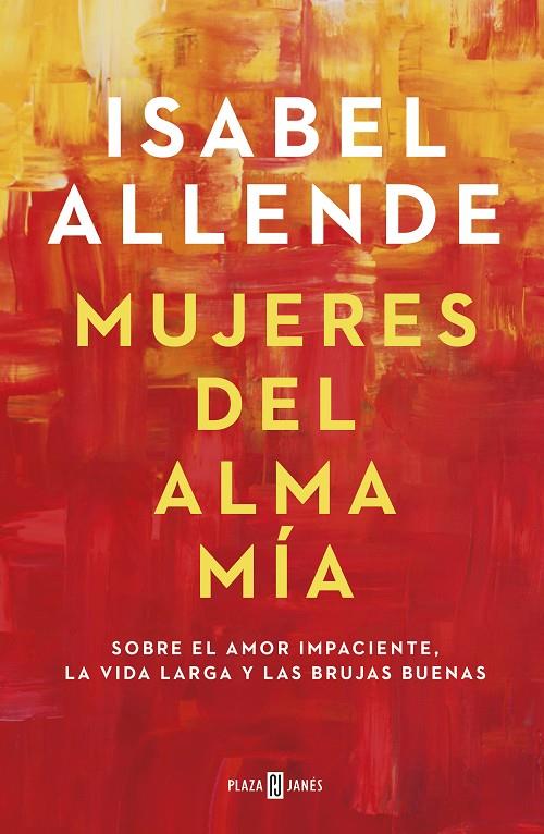 Mujeres del alma mía | 9788401023668 | Isabel Allende