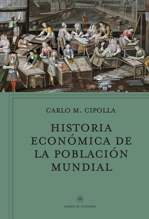 Historia económica de la población mundial | 9788491991908 | Carlo M. Cipolla