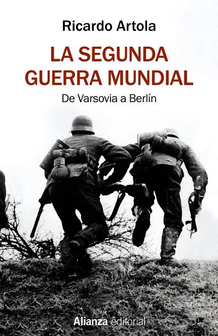 La segunda guerra mundial (Alianza) | 9788491813620 | Ricardo Artola