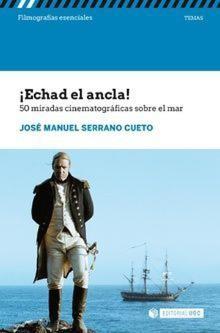 Echad el ancla! | 9788491804581 | José Manuel Serrano Cueto