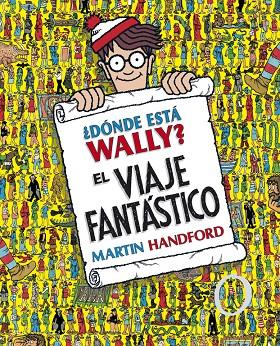 Dónde está Wally? El viaje fantástico | 9788415579724 | Handford, Martin