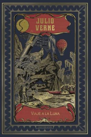 Viaje a la luna | 9788491870128 | Jules Verne