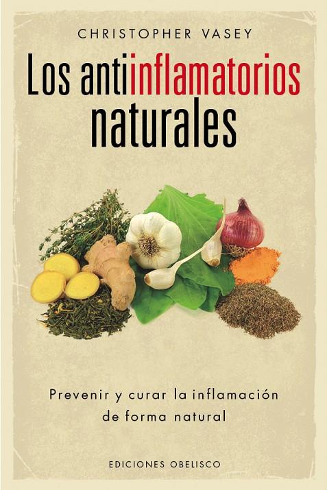 Los antiinflamatorios naturales | 9788416192496 | Christopher Vasey