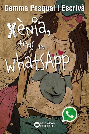 Xènia, tens un whatsapp | 9788448930820 | Gemma Pasqual Escrivà