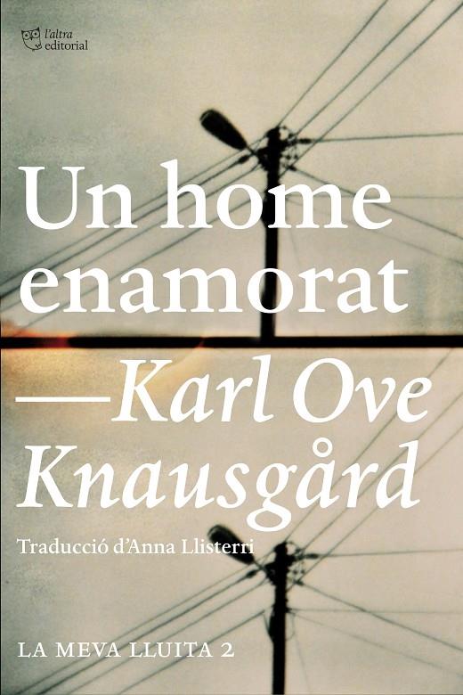 Un home enamorat | 9788494348143 | Karl Ove Knausgard