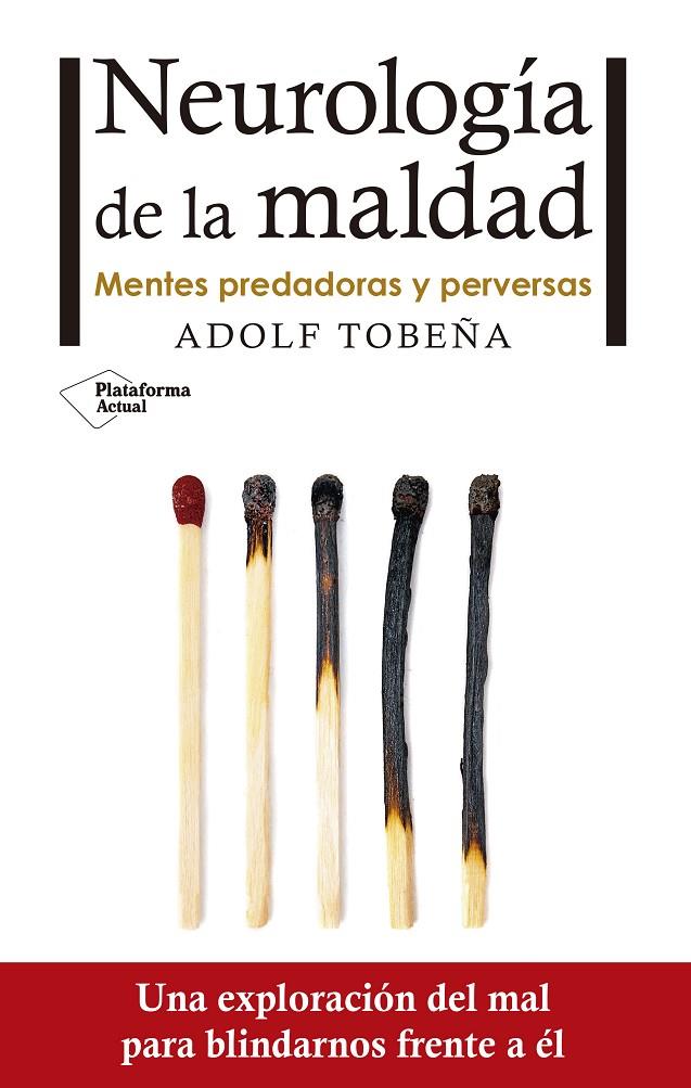 Neurología de la maldad | 9788416820672 | Adolf Tobeña