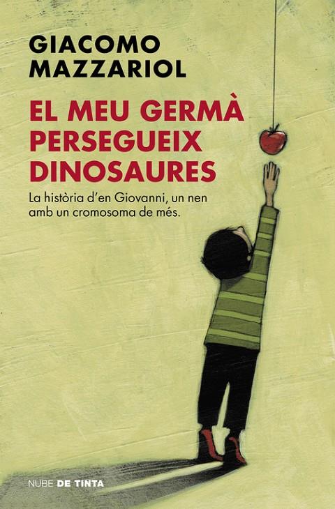 El meu germà persegueix dinosaures | 9788416588404 | Giacomo Mazzariol