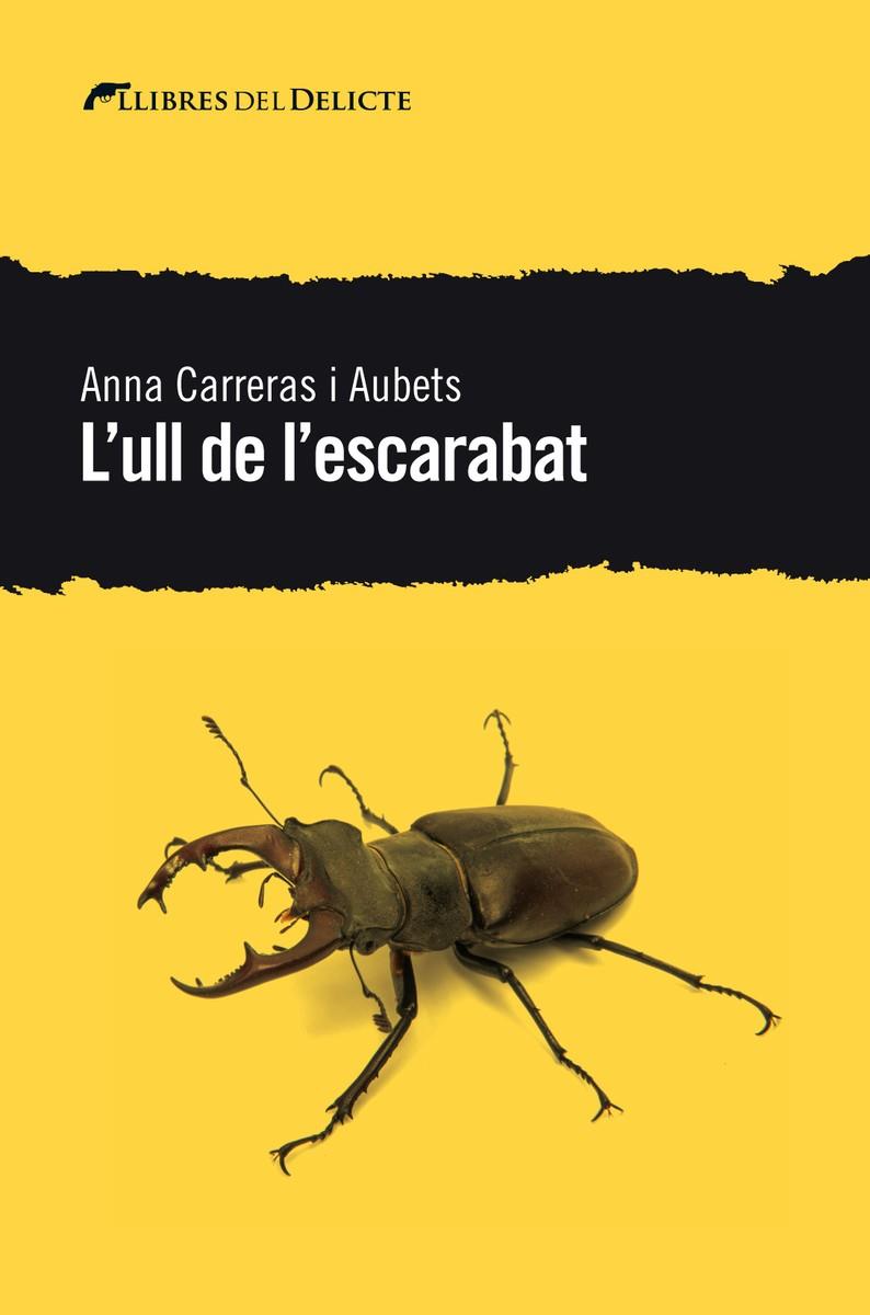 L ull de l escarbat | 9788494936180 | Anna Carreras