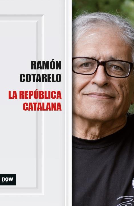 La República catalana | 9788416245383 | Ramón Cotarelo