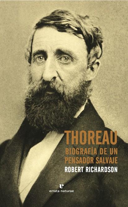 Thoreau. Una biografía de un pensador salvaje | 9788416544400 | Robert Richardson