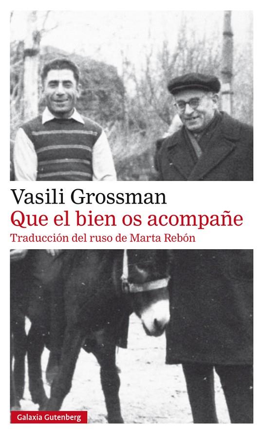 Que el bien os acompañe | 9788417747299 | Vasili Grossman