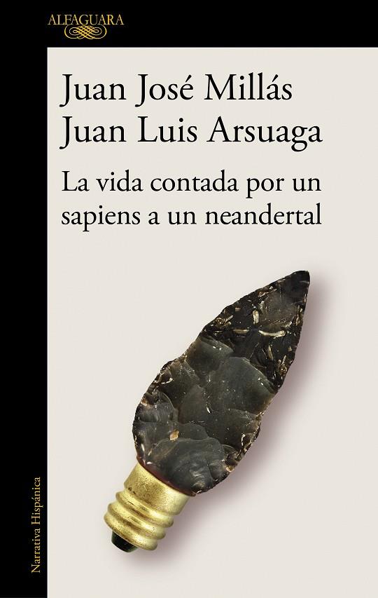 La vida contada por un sapiens a un neandertal | 9788420439655 | Juan José Millás