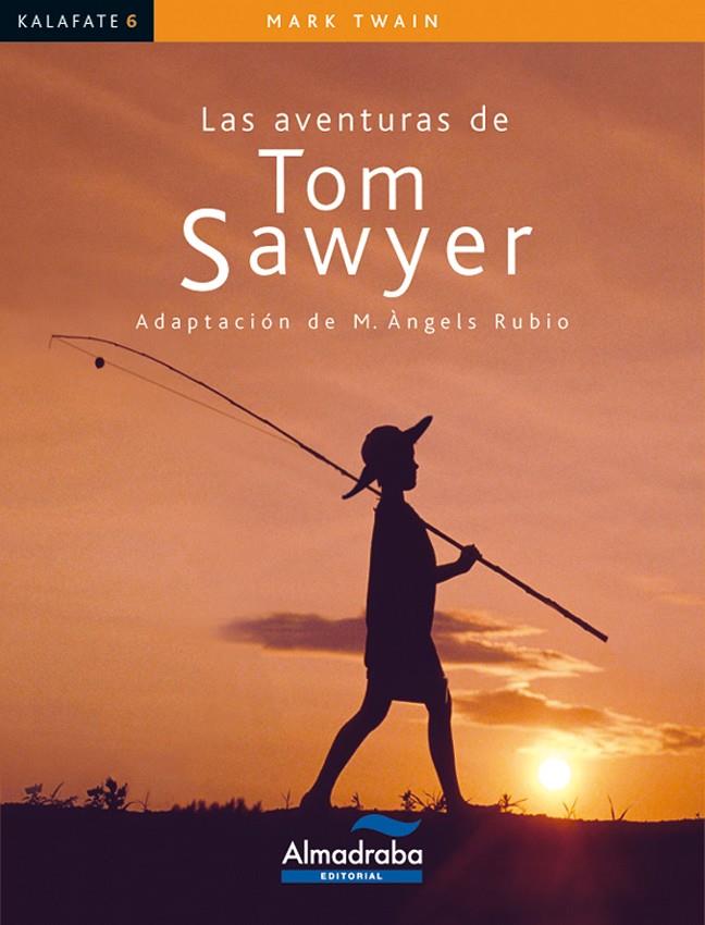 Las aventuras de Tom Sawyer (Kalafate) | 9788483084120 | Mark Twain