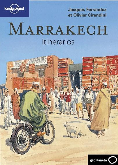 Marrakech itinerarios | 9788408096719 | Ferrandez, Jacques / Cirendini, Olivier