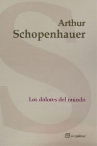 Los dolores del mundo | 9788495363954 | Arthur Schopenhauer