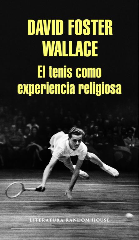 El tenis como experiencia religiosa | 9788439731238 | David Foster Wallace