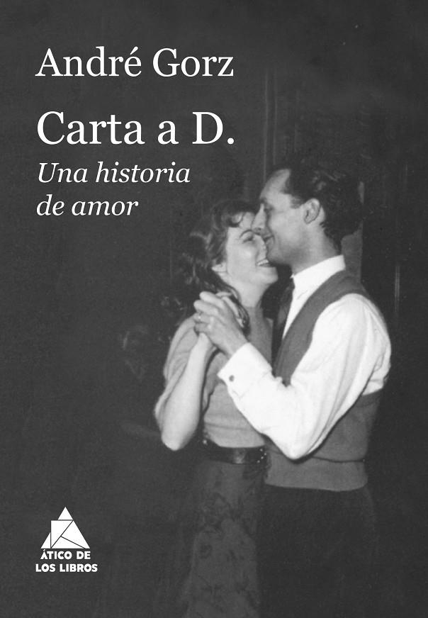 Carta a D. Una historia de amor | 9788417743345 | André Gorz