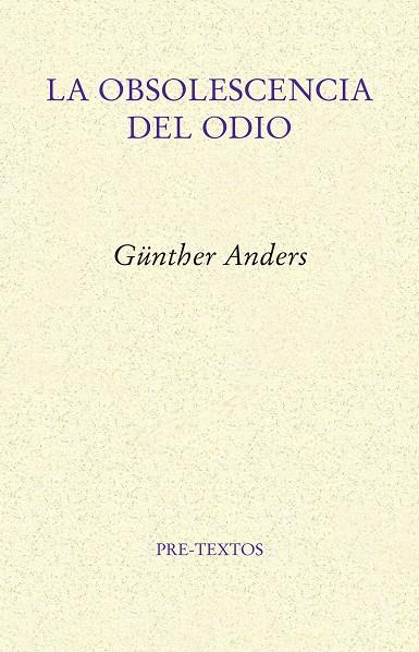 La obsolescencia del odio | 9788417143992 | Günther Anders