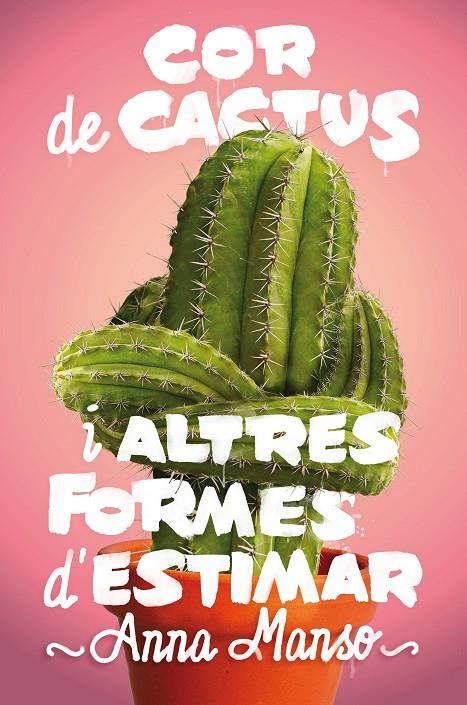 Cor de cactus | 9788466143578 | Anna Manso