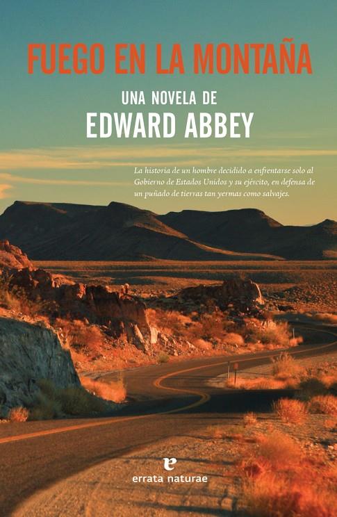 Fuego en la montaña | 9788416544783 | Edward Abbey