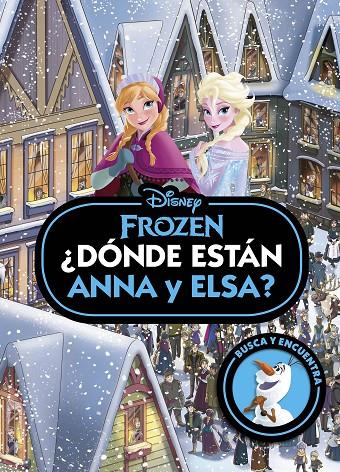 Frozen. ¿Dónde están Anna y Elsa? | 9788419547781 | Disney