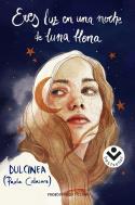 Eres luz en una noche de luna llena | 9788418850486 | (Paola Calasanz), Dulcinea