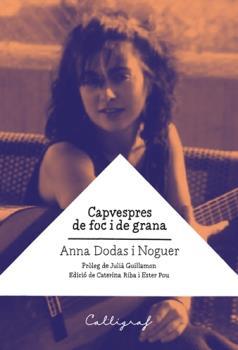 Capvespres de foc i de grana | 9788494919961 | Anna Dodas Noguer