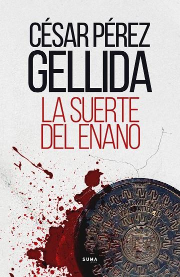 La suerte del enano | 9788491294603 | César Pérez Gellida