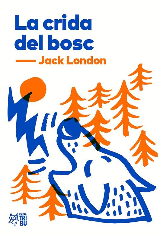 La crida del bosc | 9788412138955 | Jack London