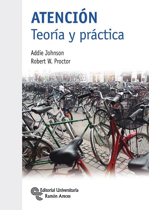 Atención. Teoría y práctica | 9788499612010 | Johnson, Addie / Proctor, Robert W.