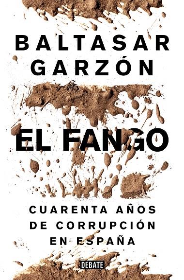 El fango | 9788499924847 | Baltasar Garzón