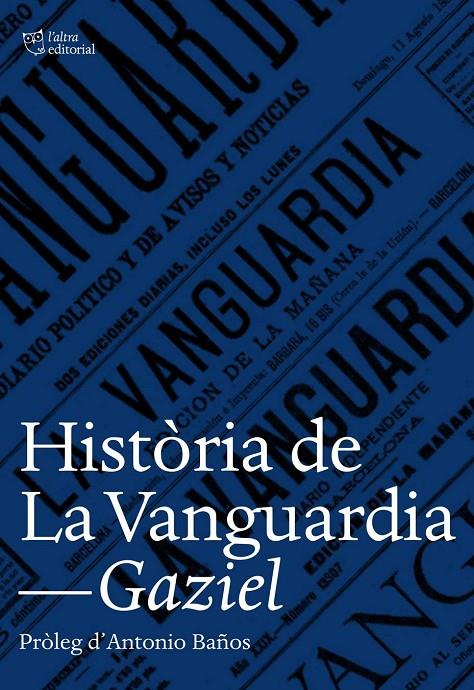 Història de La Vanguardia | 9788494508530 | Gaziel