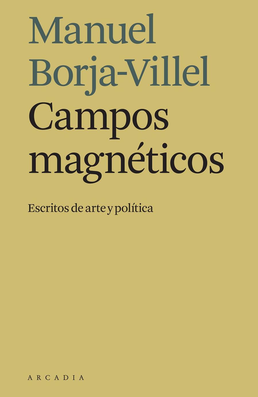 Campos magnéticos | 9788494992445 | Manuel Borja-Villel