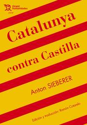 Catalunya contra Castilla | 9788417973889 | Anton Sieberer