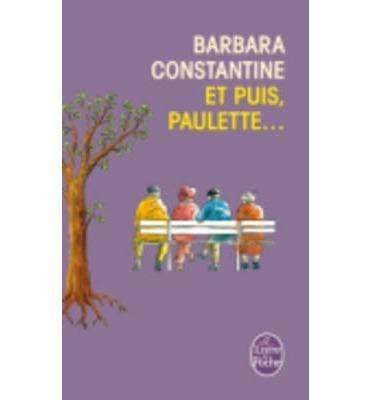 Et puis, Paulette... | 9782253168638 | Barbara Constantine