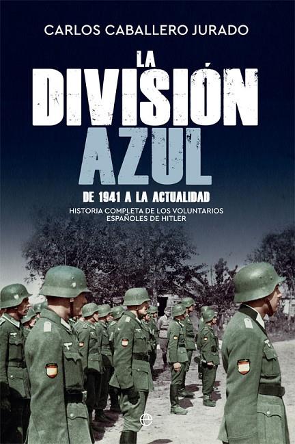 La división azul | 9788491645788 | Carlos Caballero Jurado