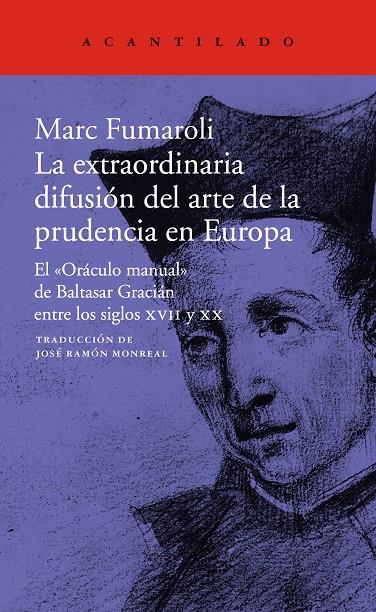 La extraordinaria difusión del arte de la prudencia en Europa | 9788417346584 | Marc Fumaroli